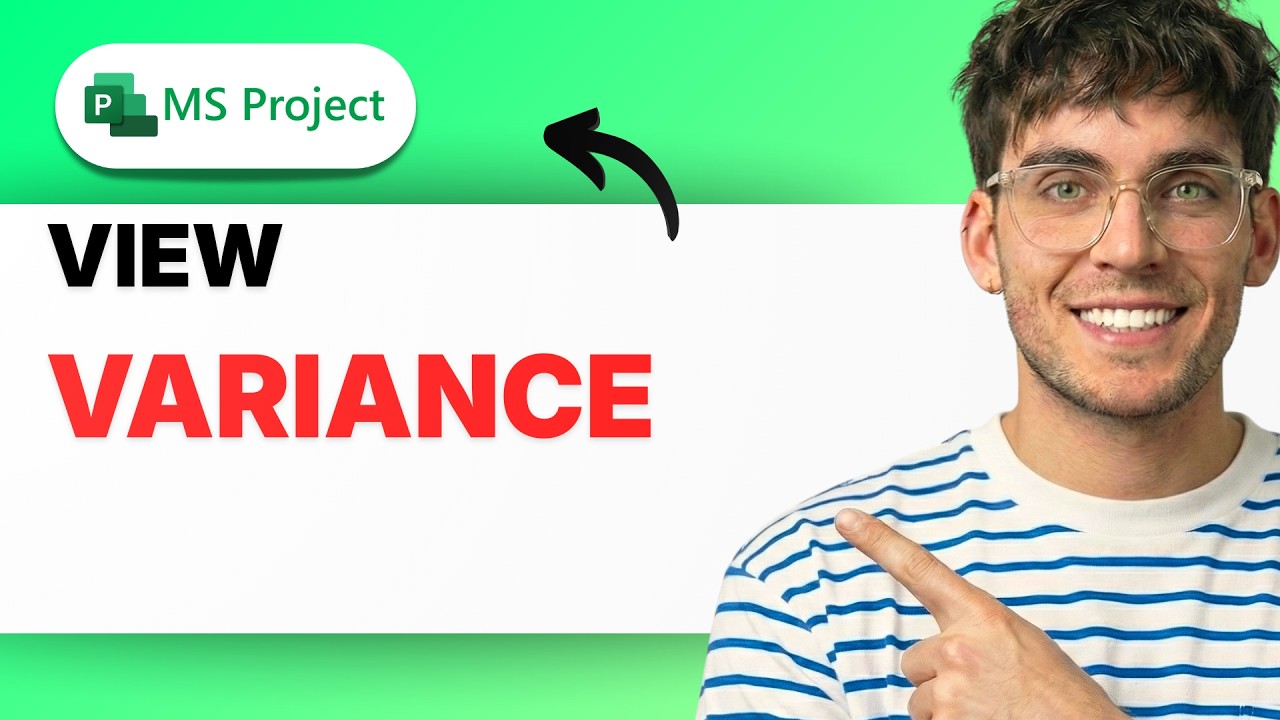 How to View Variance in Microsoft Project [2026 Full Guide]