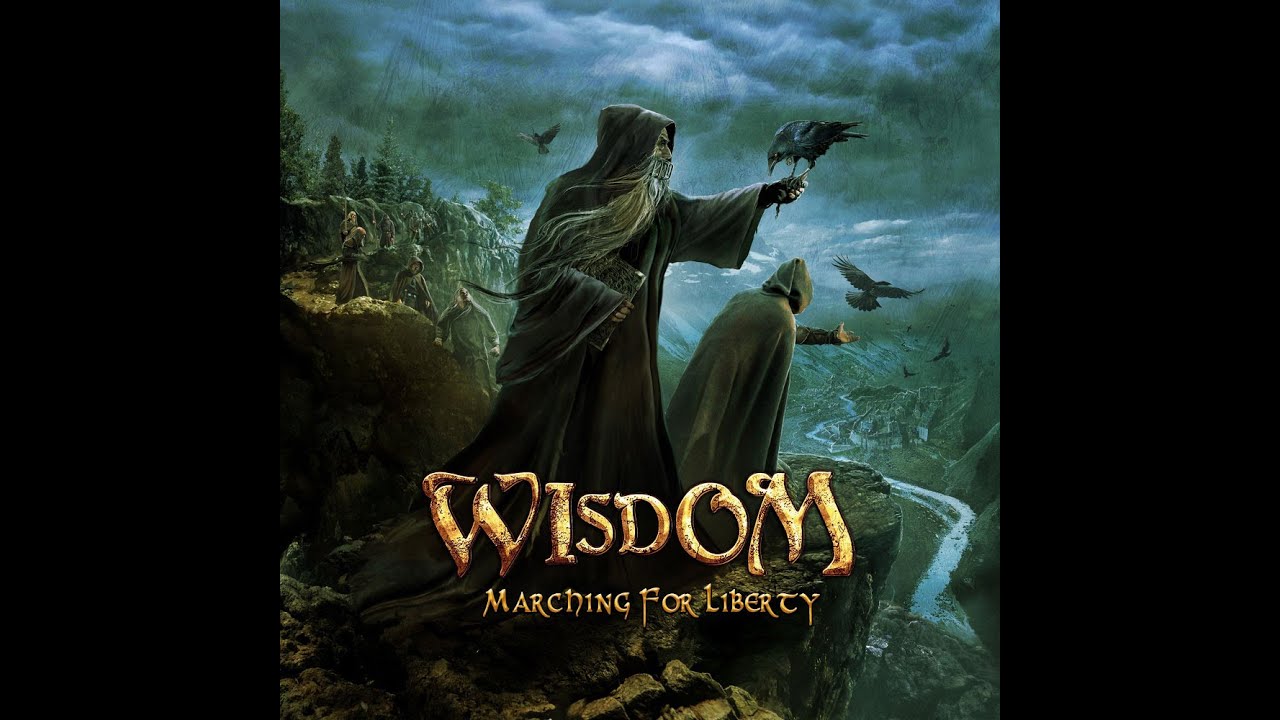 WISDOM - Marching For Liberty 2013 full album