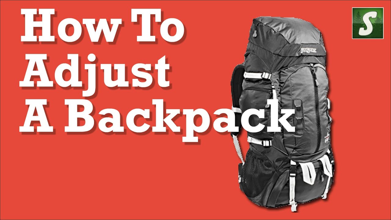 How To Adjust A Backpack - Backpacking Tips