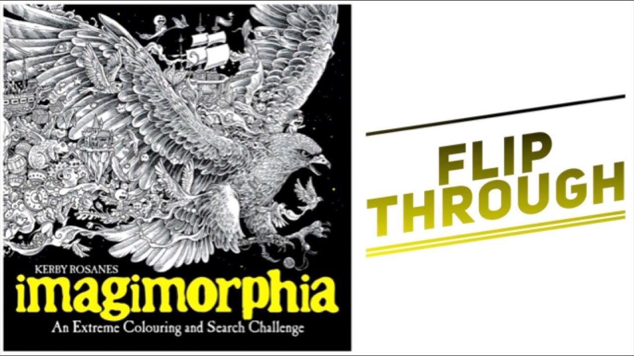 IMAGIMORPHIA COLOURING BOOK - KERBY ROSANES - FLIP THROUGH