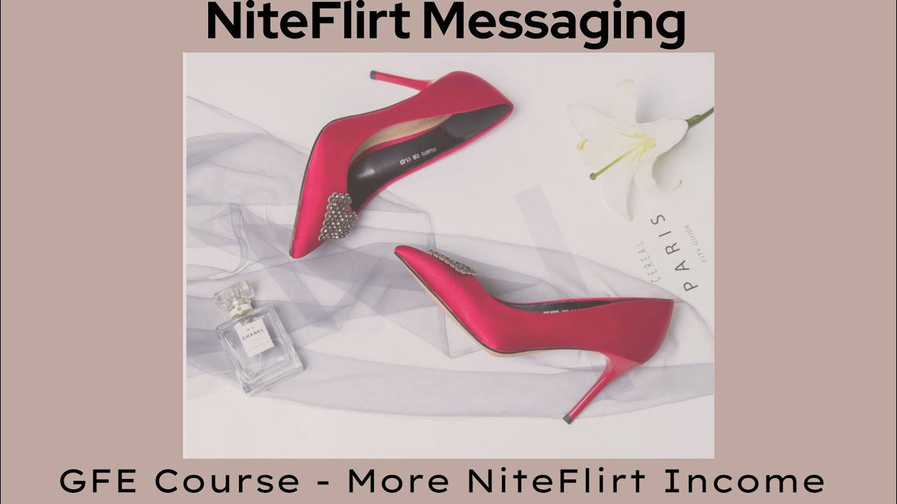 NiteFlirt Messaging | GFE Masterclass