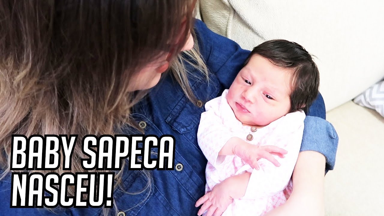 NOSSA FILHA NASCEU - APRESENTANDO A BABY SAPECA!