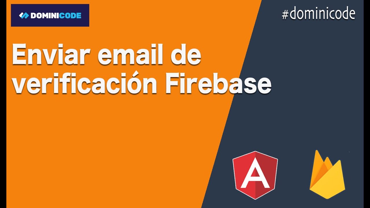 #Firebase Enviar email de verificación Firebase #Angular