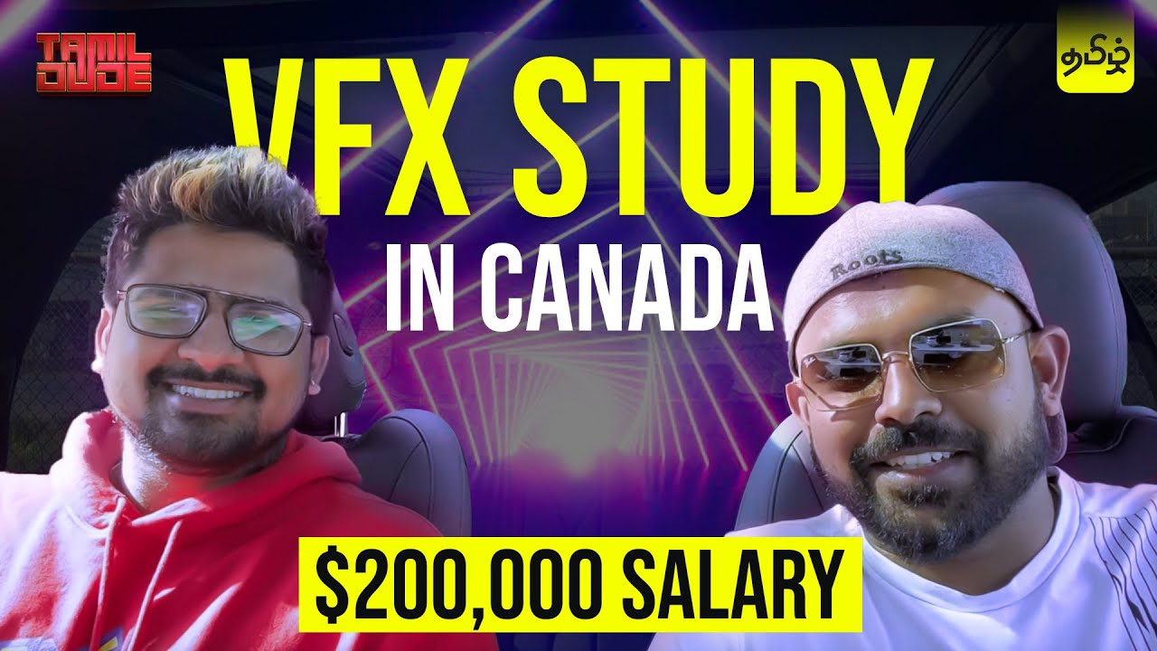 VFX Study, Work and Salary | Canada International Student | Tamil Dude