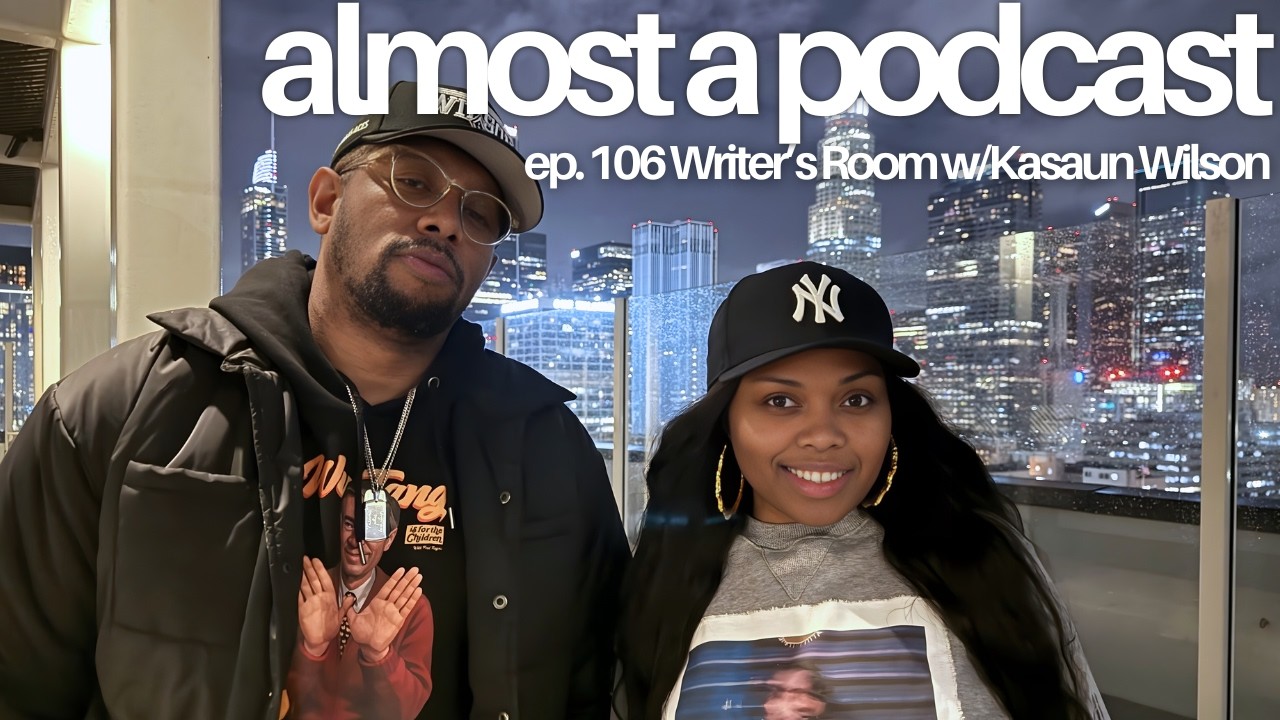 Almost a pod: Ep. 106 | Writer's Room -  FULL EPISODE | Jaz The Rapper & EK