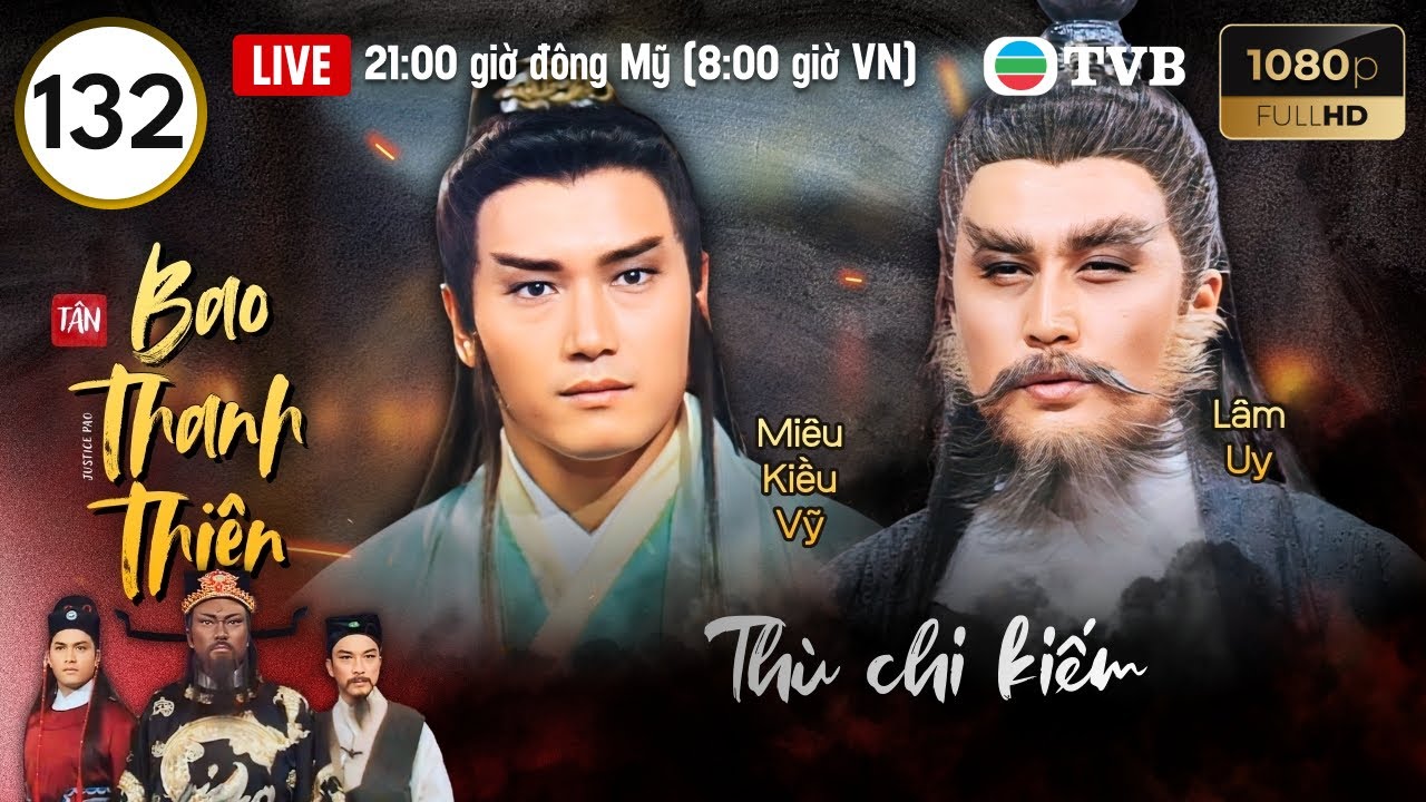 Phim TVB lồng tiếng T&acirc;n Bao Thanh Thi&ecirc;n (Justice Pao) 132/160 | Kim Si&ecirc;u Quần, Lữ Lương Vỹ | 1995
