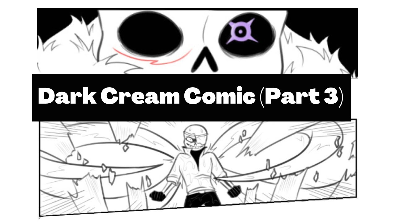 Dark Cream Comic (Part 3)