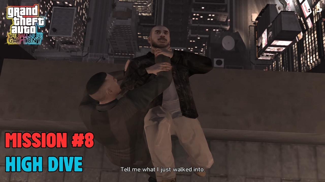 GTA IV: The Ballad of Gay Tony — Mission #8 - HIGH DIVE (1080p60)