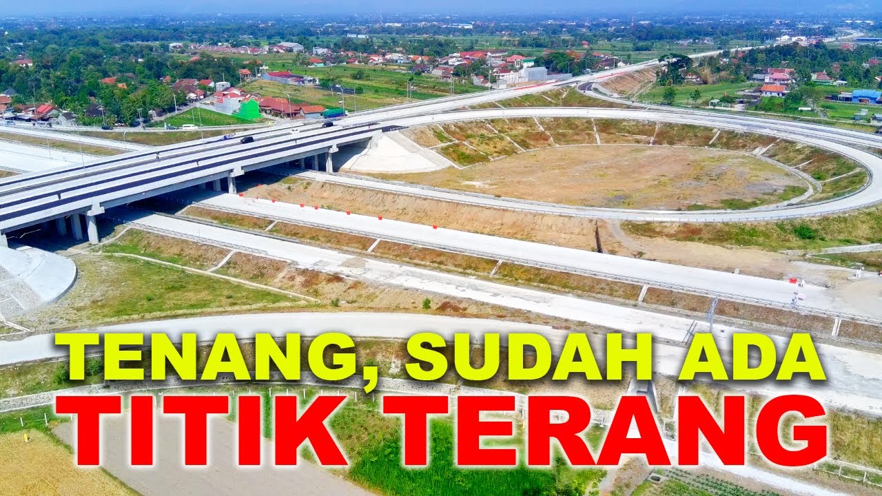 Titik Terang ‼️ Simpang Susun Prambanan Jalan Tol Jogja Solo