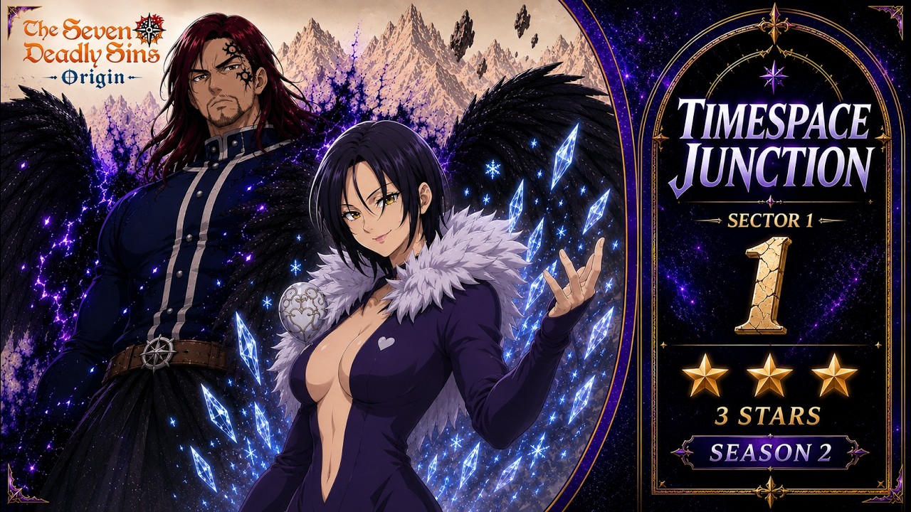 7DS Origin - Timespace Junction Sector 1 - 3 Stars - Season 2 [COLD]