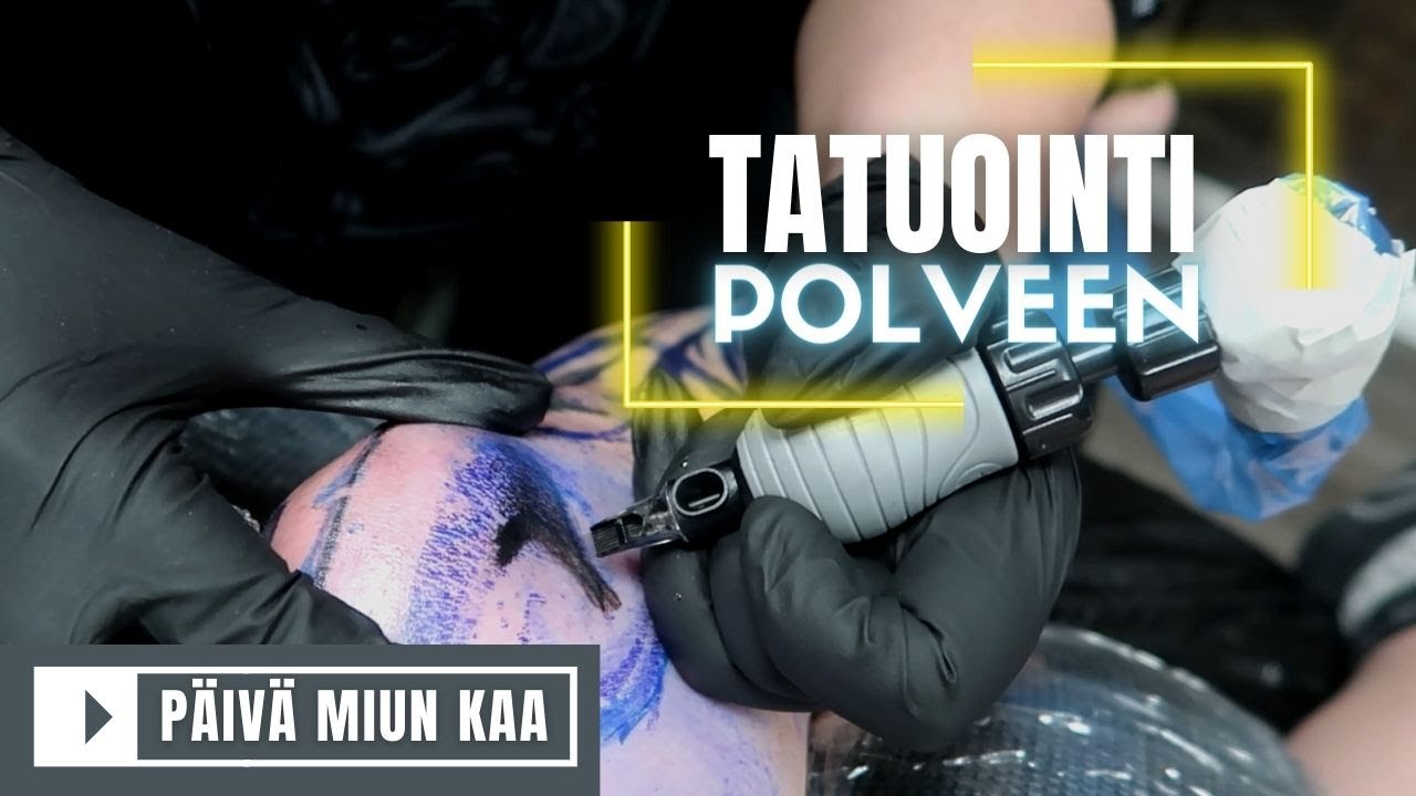 TATUOINTI POLVEEN! | päivä miun kaa