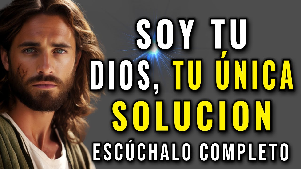DIOS TE DICE, SOY TU SALVACI&Oacute;N, TU FORTALEZA, EL QUE TE SACA DE TUS PROBLEMAS, TU UNICA SOLUCI&Oacute;N.