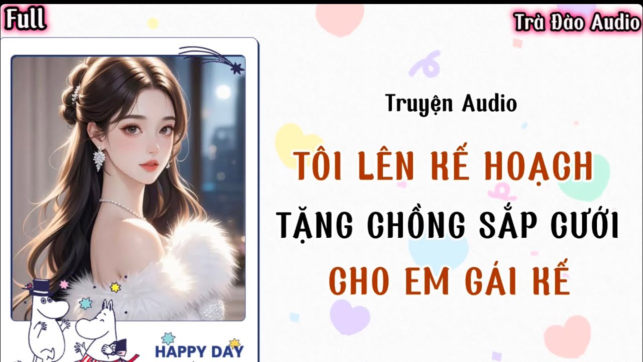 Truyện Audio [ Em Gái Muốn Giật Chồng Tôi Vậy Thì 