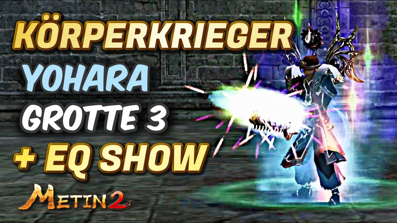 Körperkrieger auf Yohara#2 | Mysteriöser Dungeon | Grotte 3 + EQ Show ✦ Metin2 Azrael