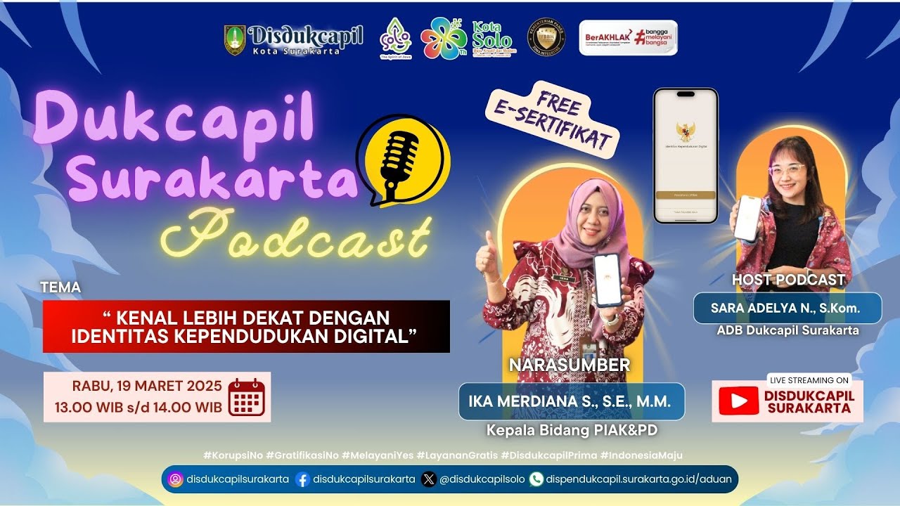 DUKCAPIL SURAKARTA PODCAST ! “LEBIH DEKAT DENGAN IDENTITAS KEPENDUDUKAN DIGITAL ”