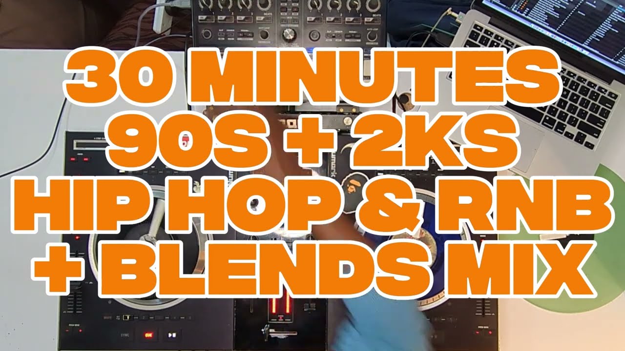 30 Minutes of 2000s & 90s RnB & Hip Hop Mix + Blends