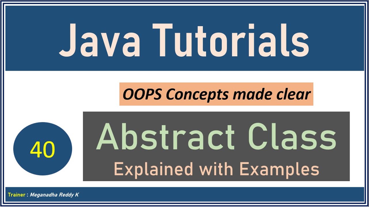 Java Tutorials : Abstract Class #40