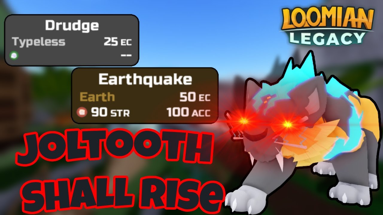 Joltooth will RISE | Loomian Legacy Pvp