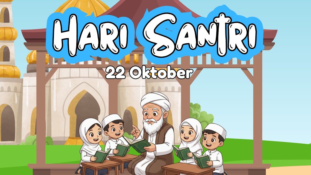 Lirik lagu Hari Santri | 22 Oktober 45 - video kartun - ibu guru Paud 
