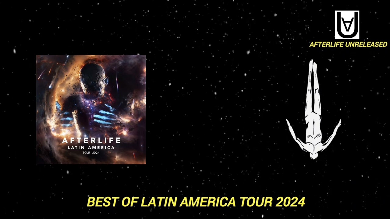 Afterlife Unreleased Tracks The Best Of Latin America Tour February 2024 Audio HQ
