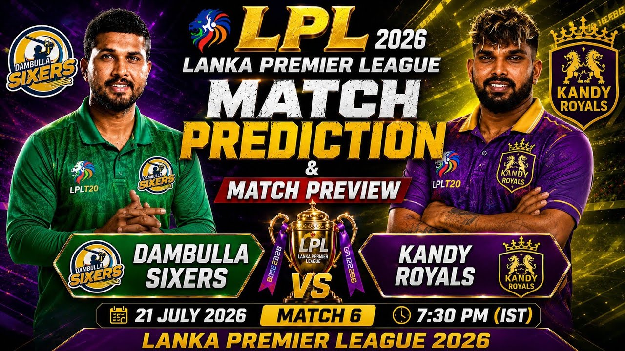 Dambulla Sixers vs Kandy Royals Match Prediction 2026 | मैच कौन जीतेगा? | LPL 2026