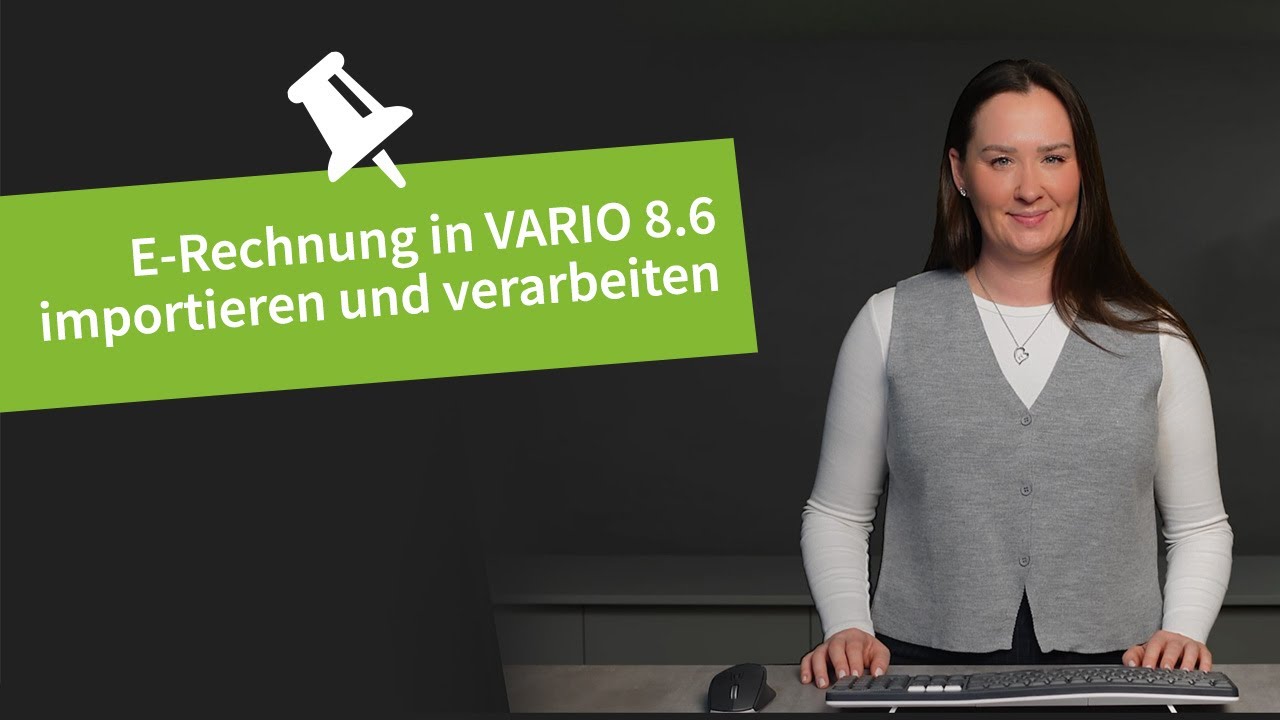 E-Rechnung importieren und verarbeiten in VARIO 8.6 | Angepinnt