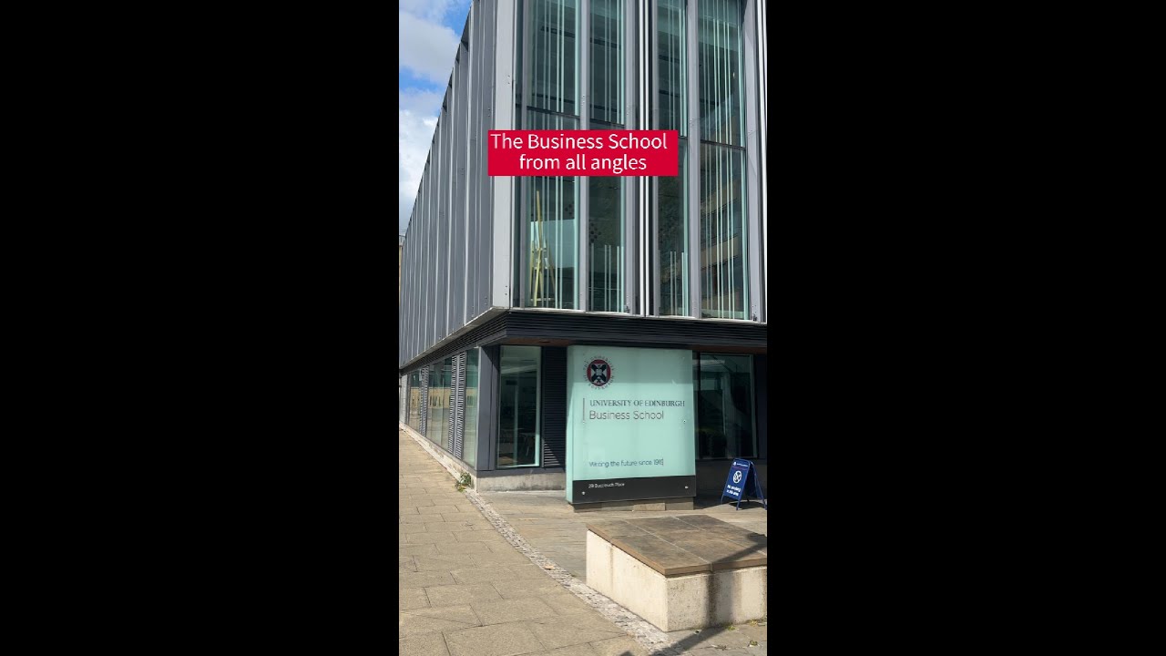The University of Edinburgh Business School from all angles!