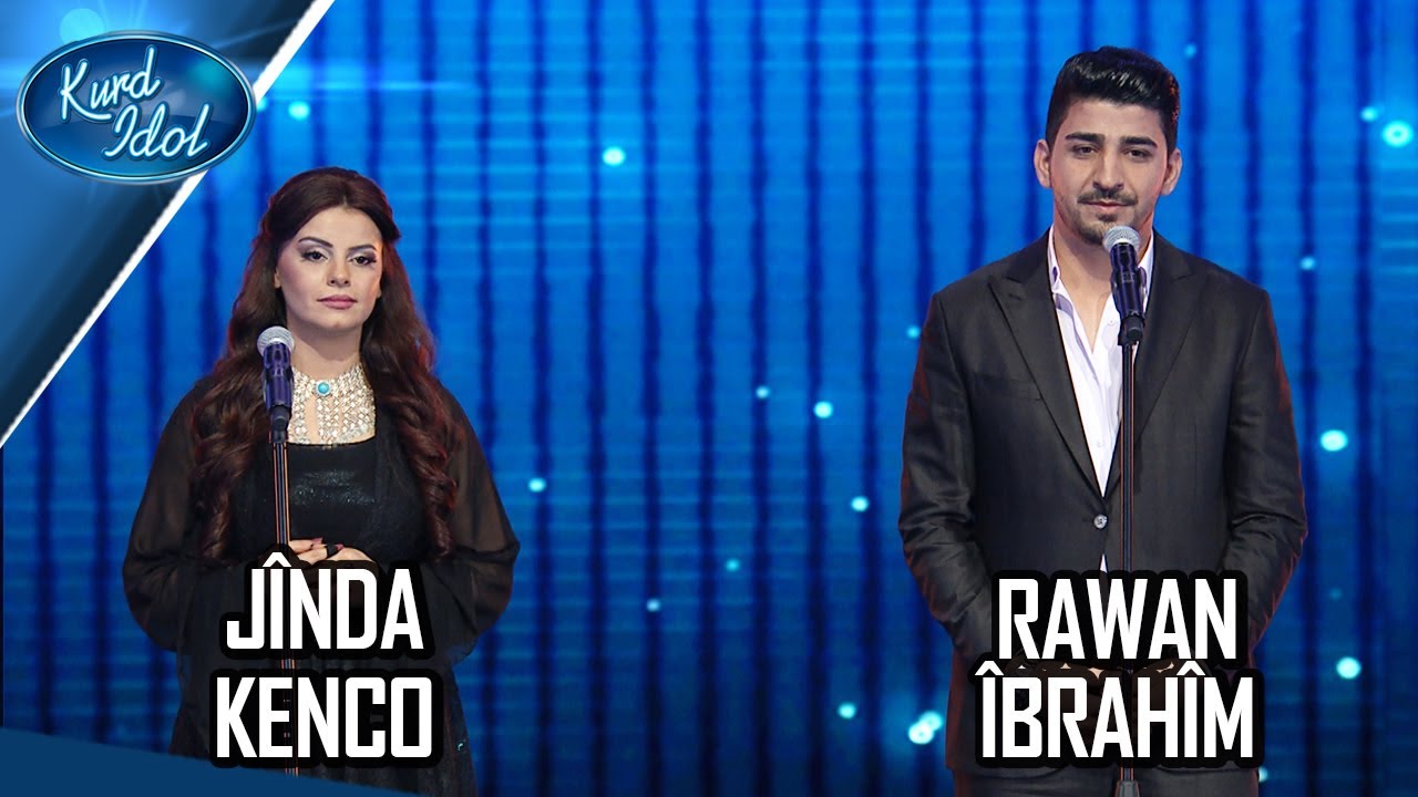 Kurd Idol - Rawan Îbrahîm & Jînda Kenco / ئێشا ڕۆژئاوا-ژیندا کەنجۆ & ڕەوان ئیبراهیم