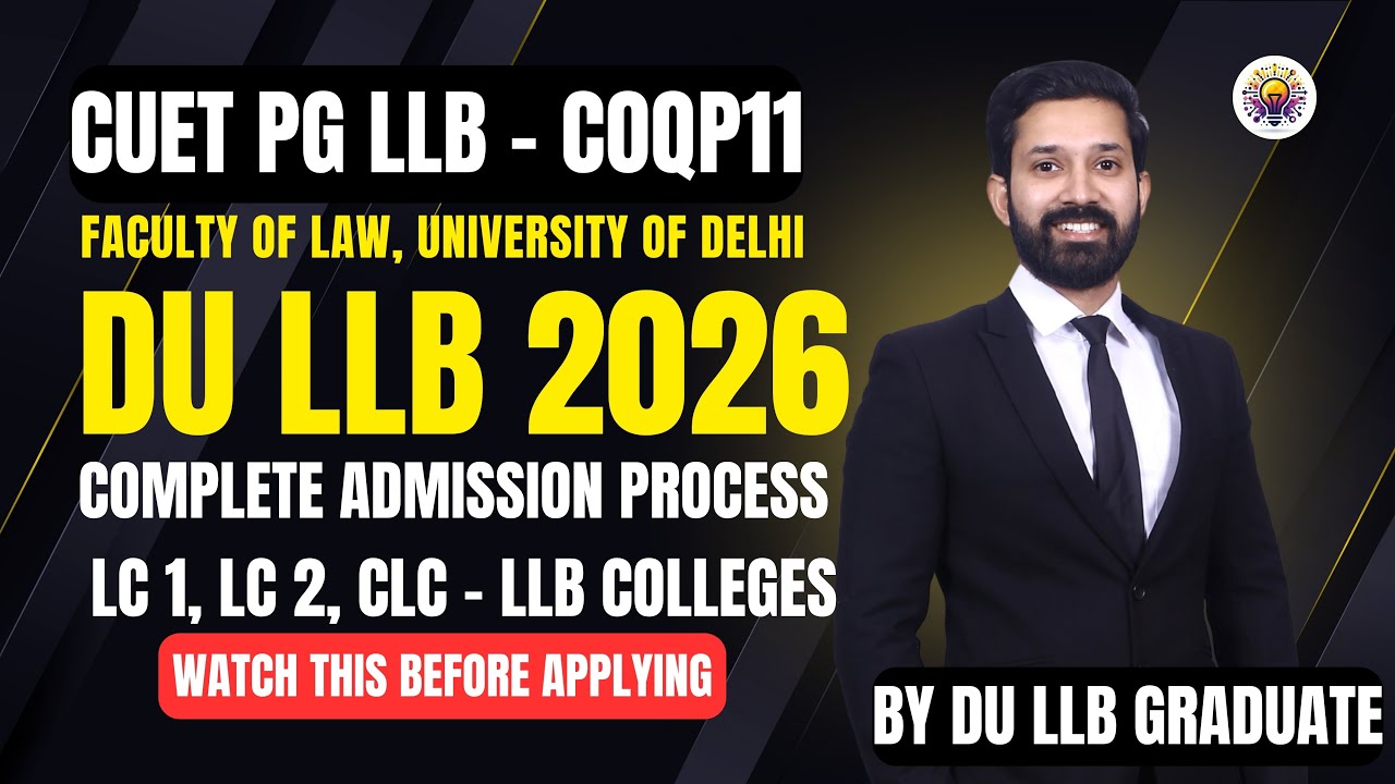 DU LLB 2026 - Faculty of Law, University of Delhi (Complete Admission Process) CUET PG 2026 - COQP11