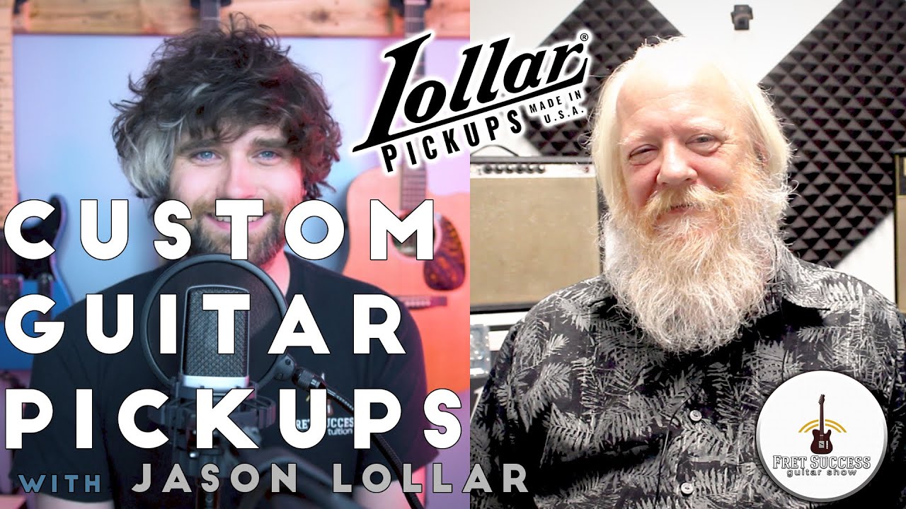 Lollar Pickups - Jason Lollar Interview - Fret Success Guitar Show - Full Episode