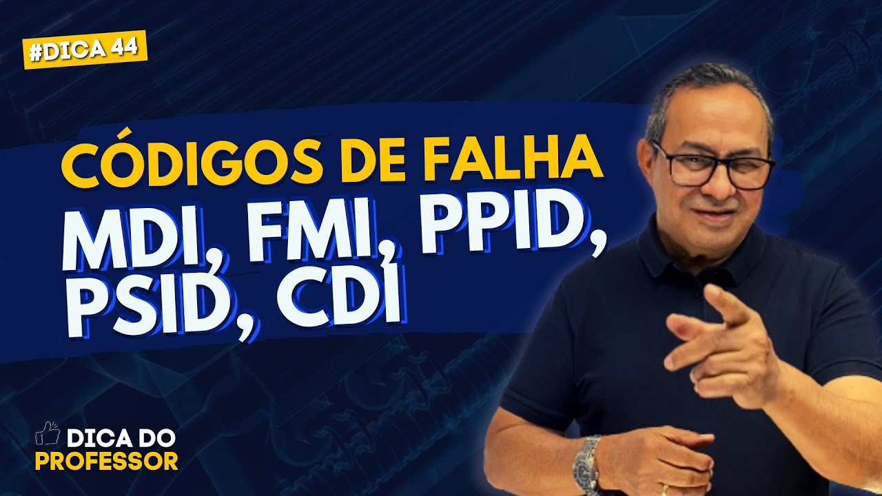 Dica #44 Códigos de falha MDI FMI PPID PSID e CDI