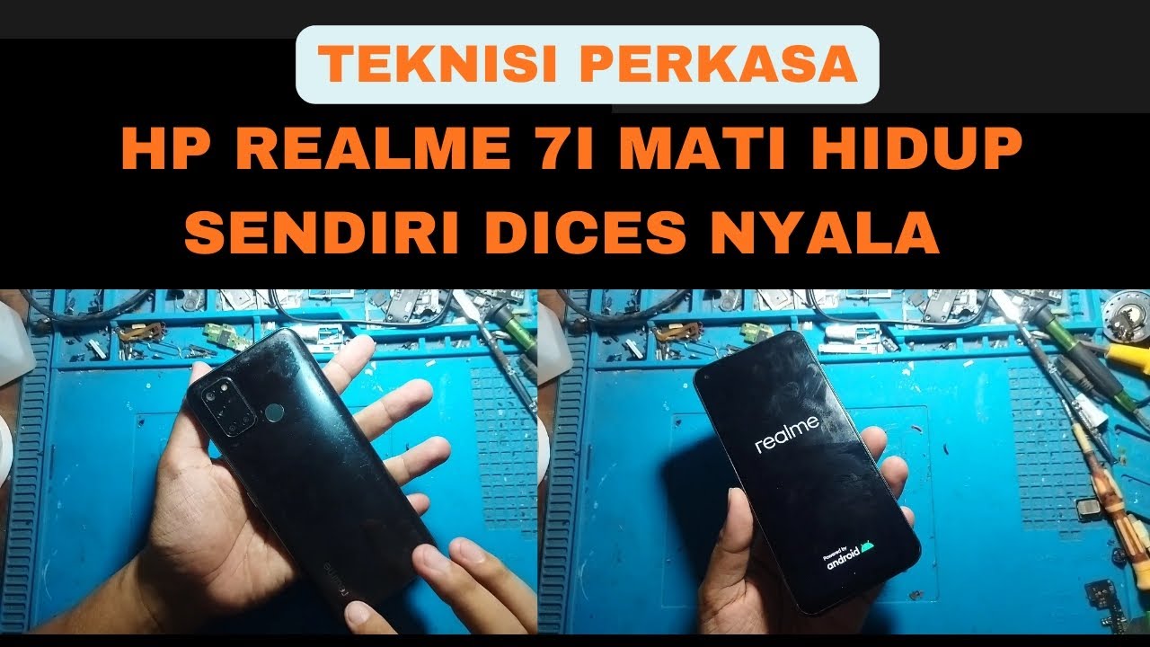Cara mudah Perbaiki Hp Realme 7i Mati Hidup Sendiri dices nyala masuk Kamera Mati Lagi