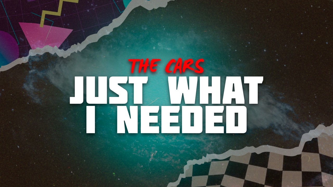 The Cars - Just What I Needed (Lyrics)