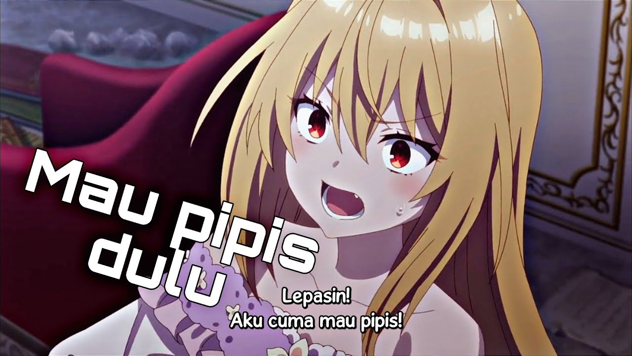 Ketika lu kebelet mau pipis tapi di tahan teman || Anime Sub Indo