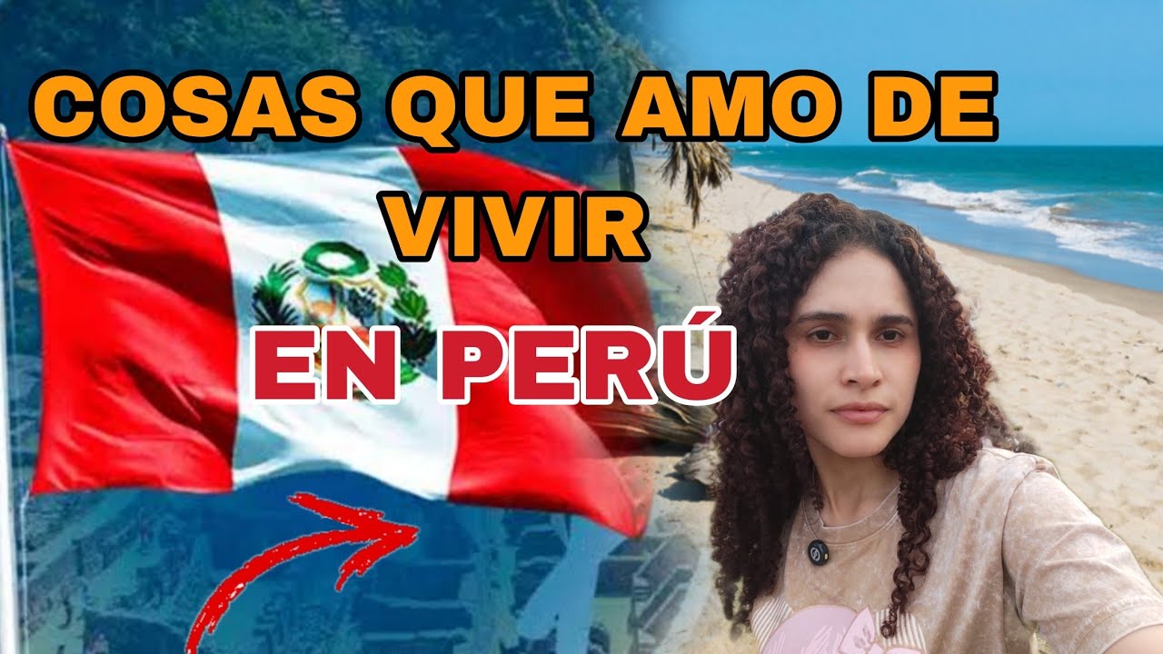 COSAS que AMO de VIVIR en PERÚ 😍🇵🇪 VENEZOLANA EN PERÚ 