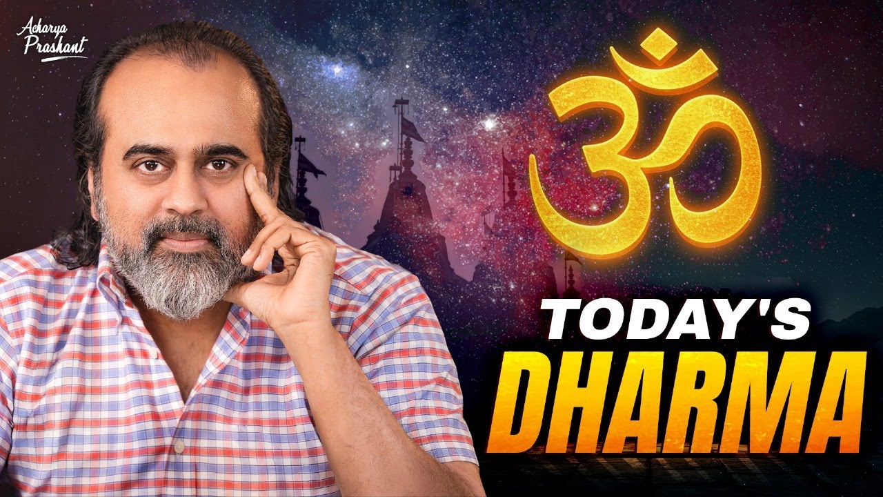 What is Dharma in today&rsquo;s world? How to fight Adharma? || Acharya Prashant (2024)