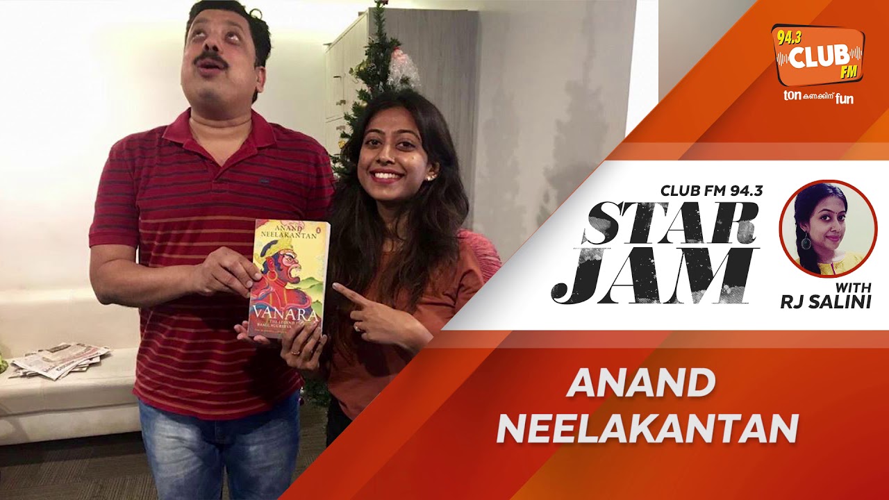 Anand Neelakantan - RJ Salini - StarJam - CLUB FM 94.3