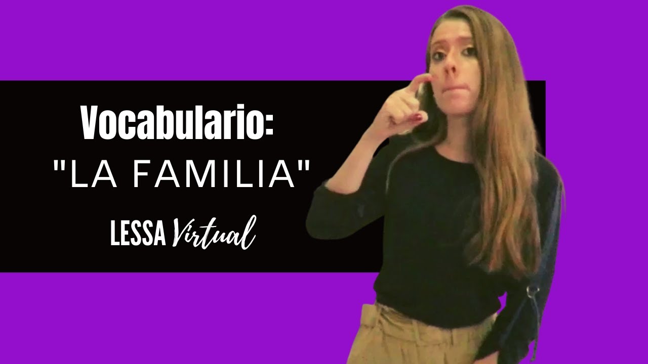 APRENDE LA FAMILIA EN LESSA 5 MINUTOS (Lengua de Señas Salvadoreña) - LESSAVirtual