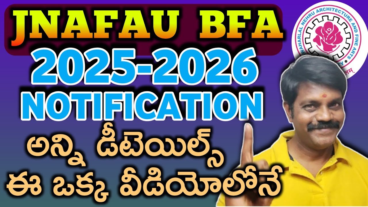 JNAFAU BFA Admission Notification 2025-2026 II FADEE Entrance Exam Notification Telugu