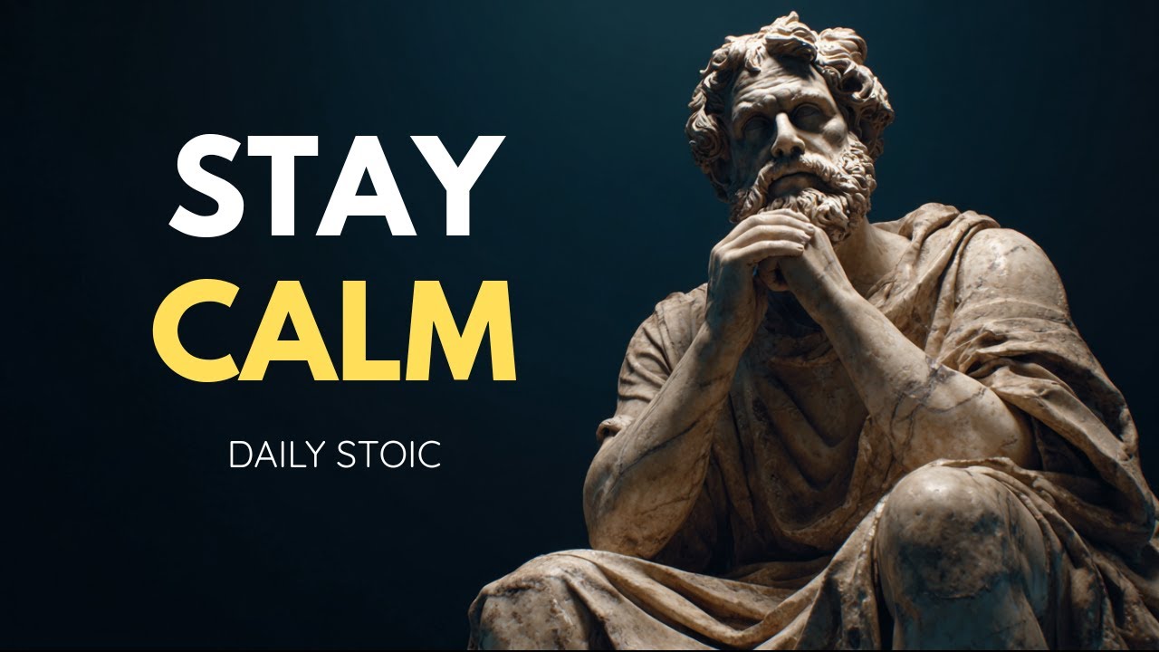 STOICISM Is The KEY To Staying CALM And Positive