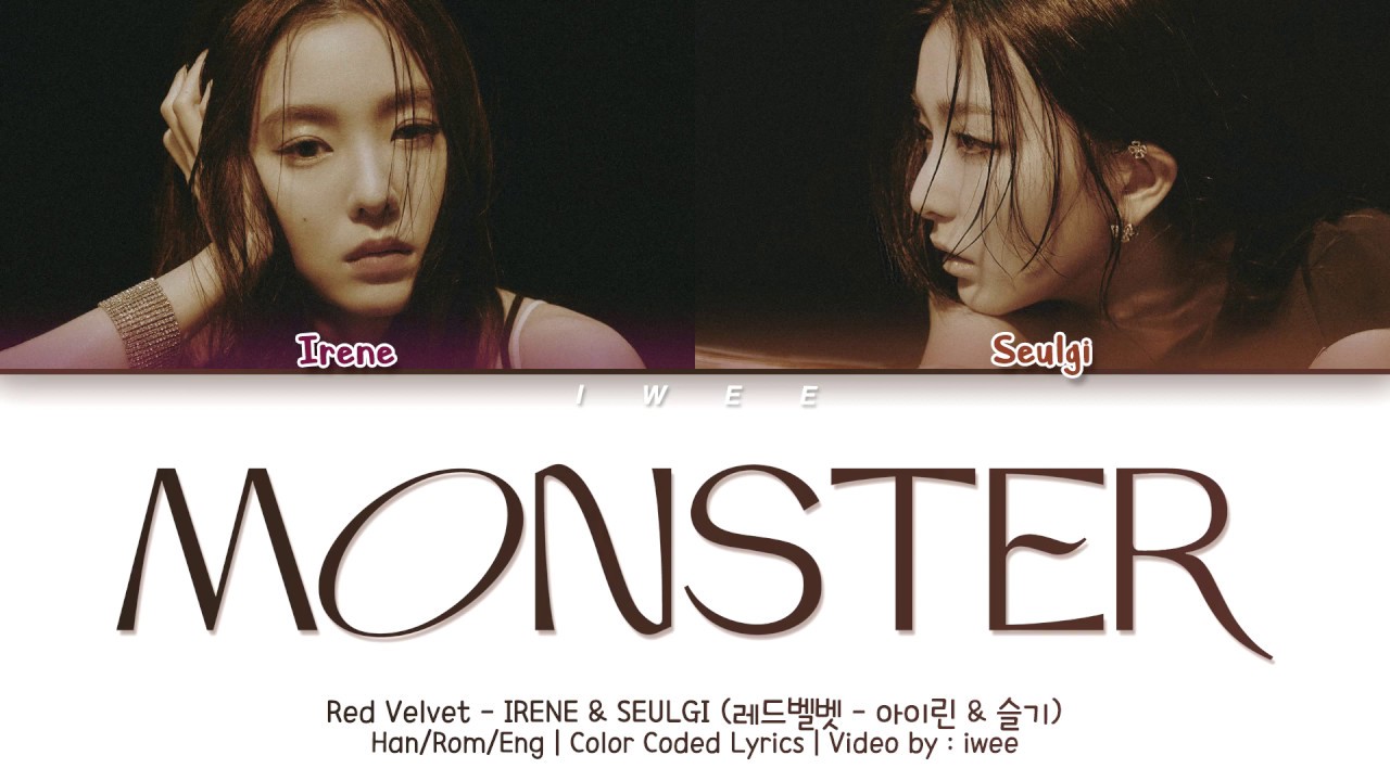 Red Velvet IRENE & SEULGI (아이린&슬기) - MONSTER (Han|Rom|Eng) Color Coded Lyrics/한국어 가사
