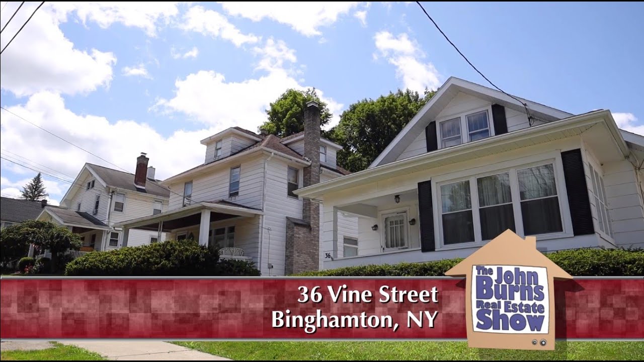 36 Vine St., Binghamton, NY - The John Burns Real Estate Show
