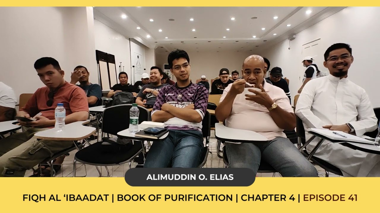 EPISODE 41 | FIQH AT-TAHARAH | ISLAMIC JURISPRUDENCE OF WORSHIP