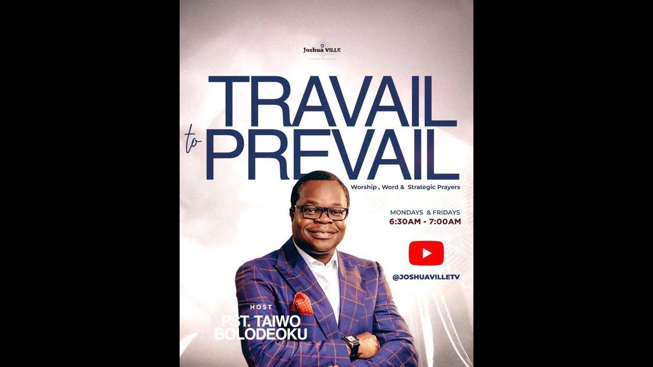TRAVAIL TO PREVAIL-I WILL FULFILL MY DAYS-09/02/2026