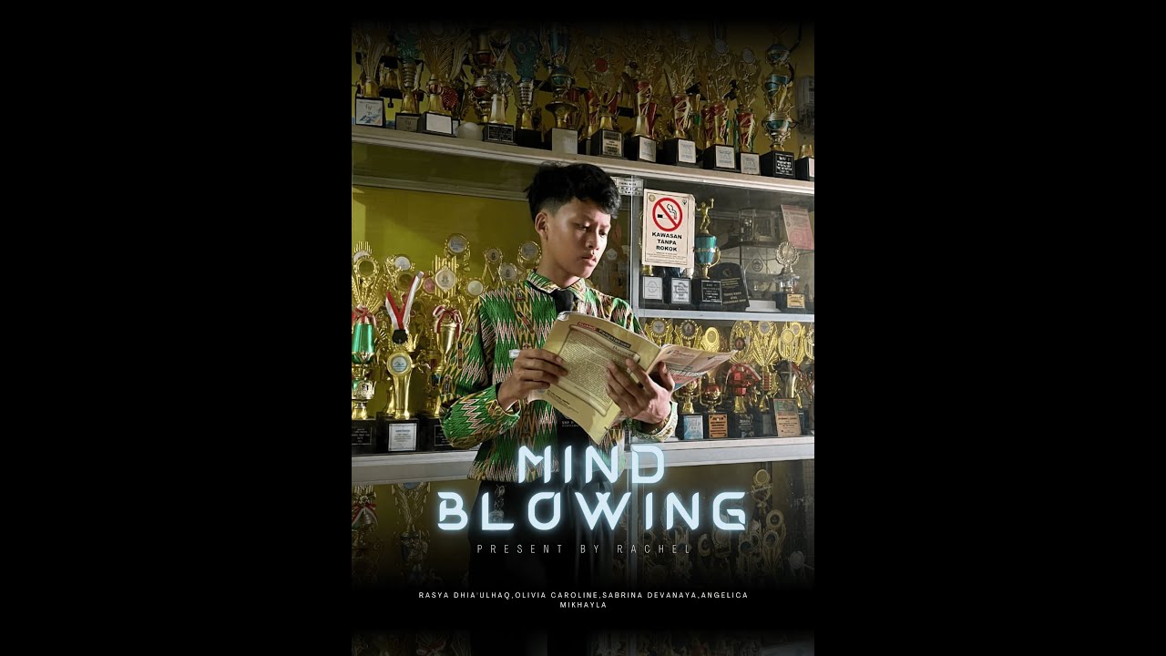 Mind Blowing - SMP Negeri 21 Pontianak #festivalfilmpelajarkhatulistiwaV2024