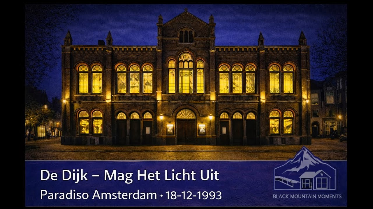 De Dijk - Mag Het Licht Uit - Live Paradiso Amsterdam 18-12-1993