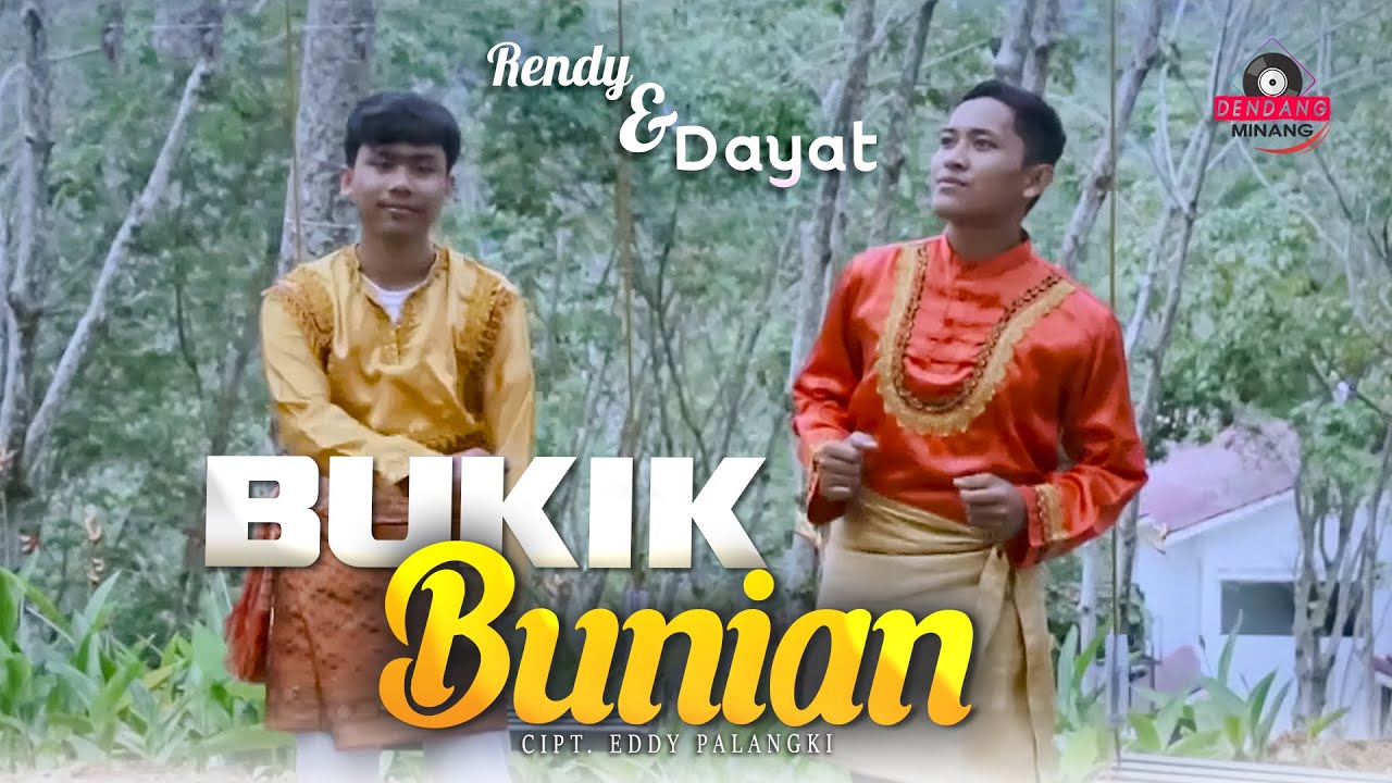 Rendy & Dayat - Bukik Bunian | Dendang Minang