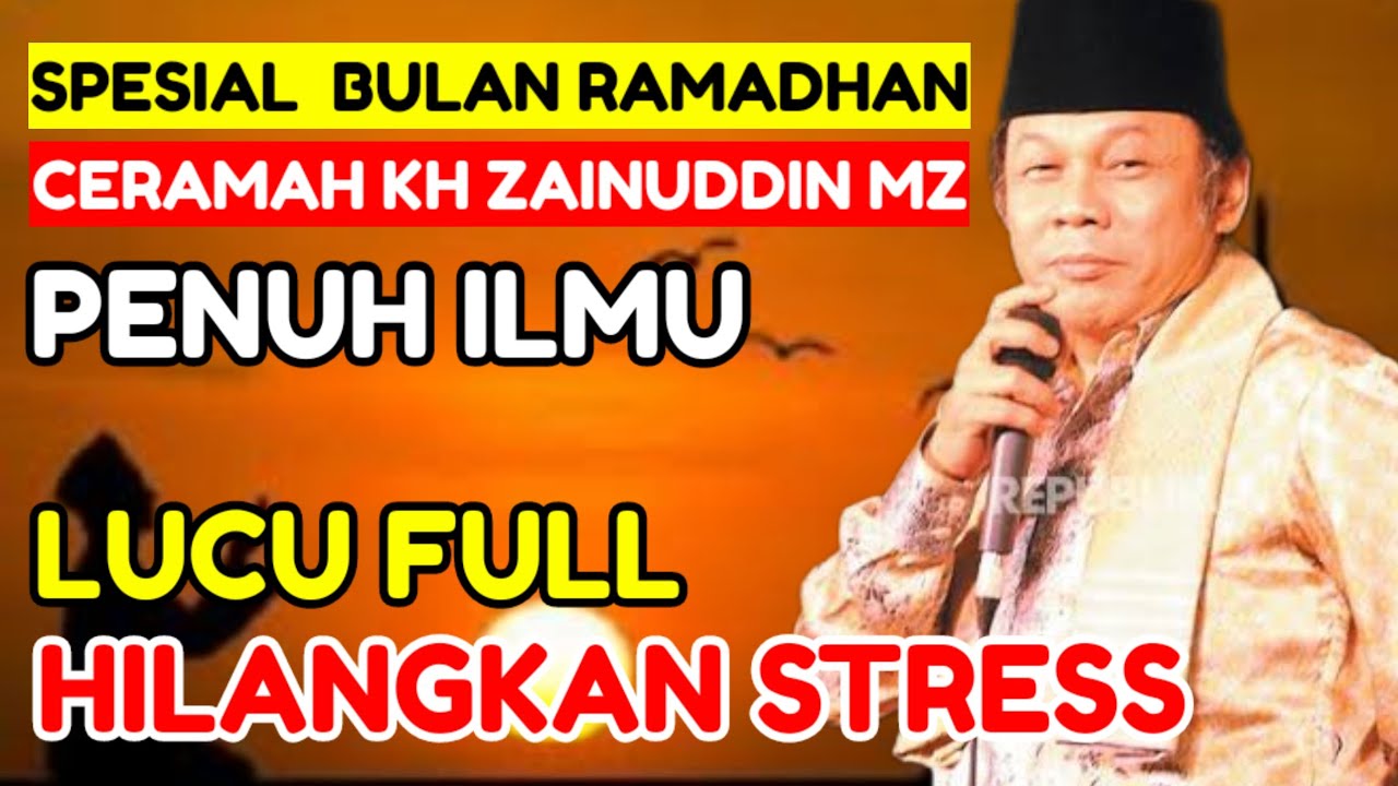 CERAMAH KH ZAINUDDIN MZ - Rahasia Tirakat Orang Tua Agar Anak Berhasil dan Sukses