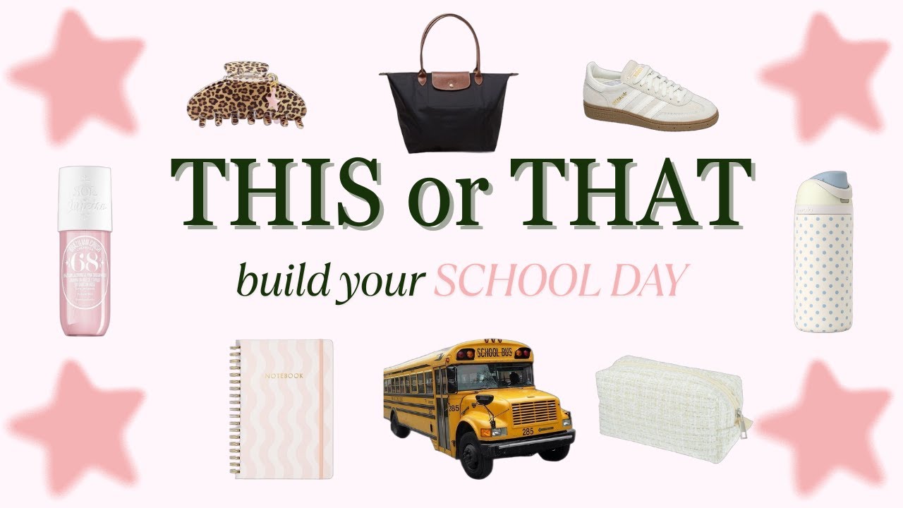 build your SCHOOL DAY  ˖°𓇼🏫📚📖[THIS or THAT]