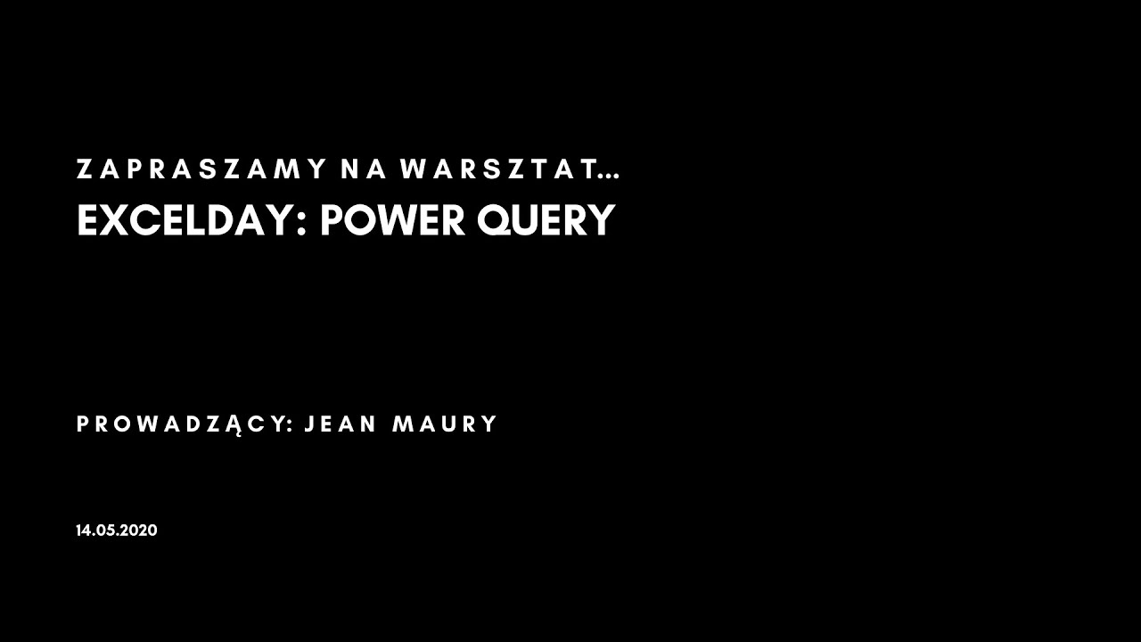 EXCELDAY: POWER QUERY - skuteczna analiza danych